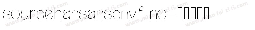 sourcehansanscnvf no字体转换